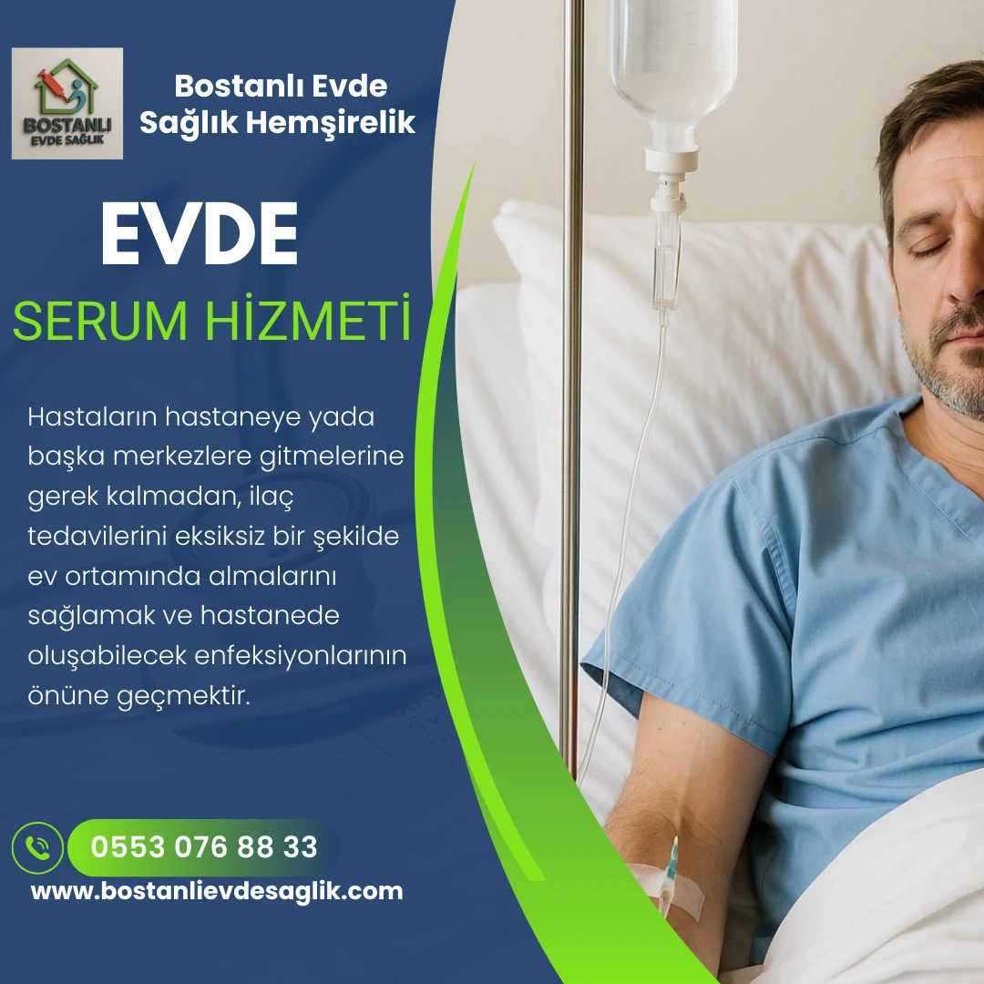 Evde Serum Hizmeti Bostanlı Evde Sağlık Hizmetleri