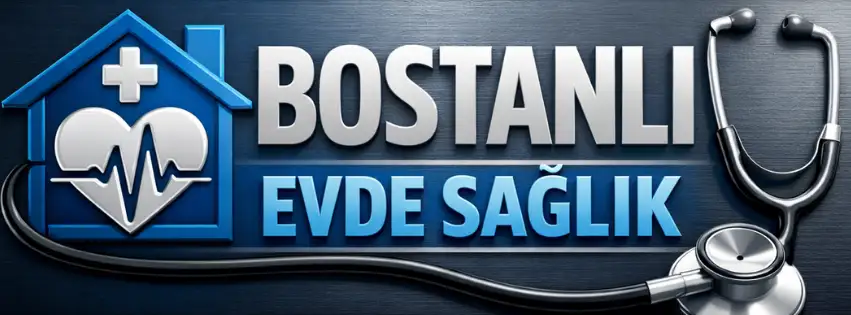 Bostanlı Hemşirelik Hizmetleri | Uzman Hemşire Desteği
