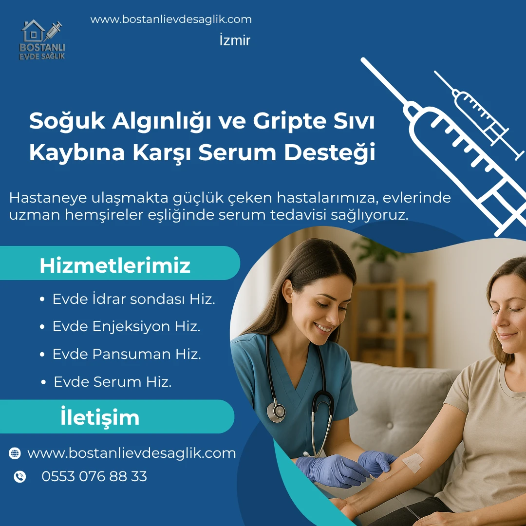 Karşıyaka Evde Serum Hizmeti İzmir | 7/24 Hızlı ve Güvenli Sağlık Desteği