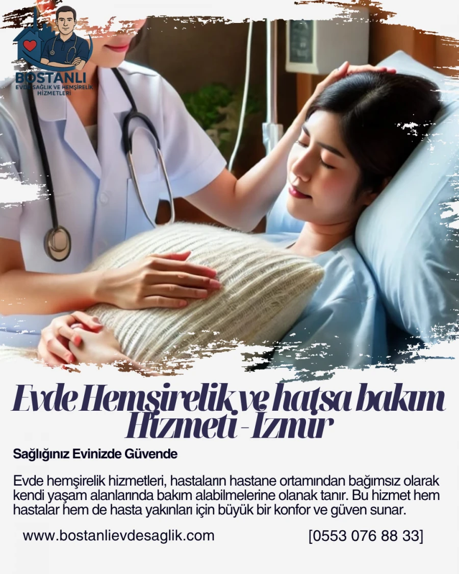 Kemalpaşa evde hasta bakım personeli hizmeti 2025